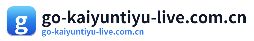 go-kaiyuntiyu-live.com.cn